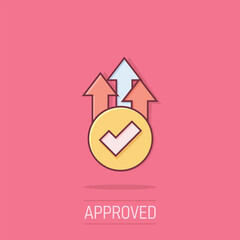 Growth arrow check icon in comic style. Revenue approval cartoon vector illustration on isolated background. Increase ok splash effect business concept.