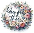 Motivational Quote Sticker. Inspirational Sticker with Flower Wreath