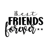 Fototapeta Młodzieżowe - Best friends Forever t-shirt design