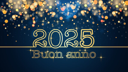 Wall Mural - biglietto o striscione per augurare un felice anno nuovo 2025 in oro su sfondo blu con cerchi e glitter color oro con effetto bokeh