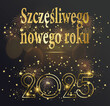 karta lub baner z życzeniami szczęśliwego nowego roku 2025 w złocie na czarnym gradientowym tle z gwiazdami i złotymi fajerwerkami