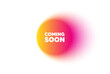 © blankstock - Color gradient circle banner. Coming soon tag. Promotion banner sign. New product release symbol. Coming soon blur message. Grain noise texture color gradation. Gradient blur text balloon. Vector