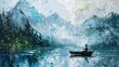 An expressive and textured painting capturing a serene landscape with a lone boatman on a misty lake surrounded by towering mountains