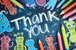 Thank you image showing monsters drawn by children and colored pencils around. Great for slideshow end screens.