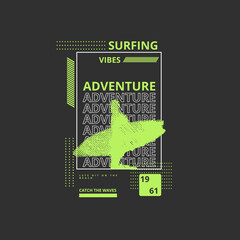 Wall Mural - Surfing Vibes Adventure Typography urban look typography poster t shirt design