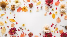 Autumn Composition Frame Made Of Autumn Dried Flowers And Leaves On White Background Flat Lay Top View Copy Space,Geenerative Ai,