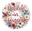 Motivational Quote Sticker. Inspirational Sticker with Flower Wreath. Self Love Affirmation Sticker. Self Love Quote Sticker