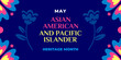 Asian american, native hawaiian and pacific islander heritage month. Vector banner for social media. Illustration with text. Asian Pacific American Heritage Month on blue background.