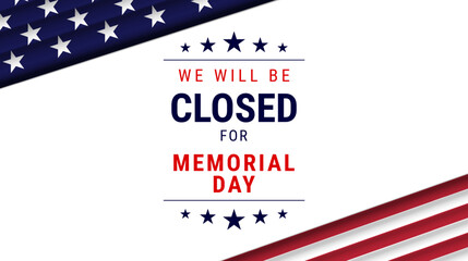 Wall Mural - Memorial day, We will be closed for memorial day banner. Vector illustration