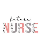 Fototapeta Do pokoju - Future nurse, nurse t shirt design print template