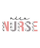 Fototapeta Do pokoju - NICU nurse, nursing t shirt design print template 