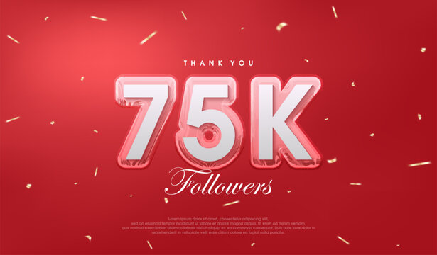 Red background for 75k followers celebration.