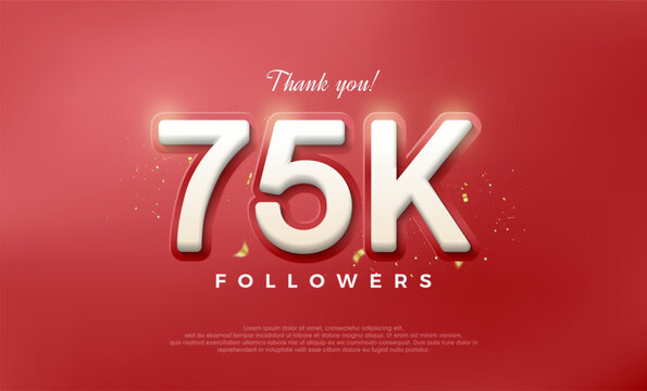 Simple and elegant design for a thank you 75k followers.