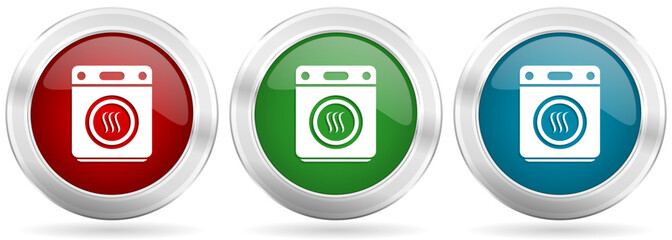 Leinwandbilder - Dryer machine, laundry vector icon set. Red, blue and green silver metallic web buttons with chrome border