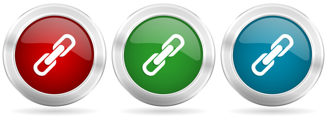 Leinwandbilder - Link vector icon set. Red, blue and green silver metallic web buttons with chrome border