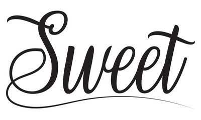 Poster - Hand written word - Sweet, typography lettering poster. Sticker template. For packaging design, scrapbooking. Bright logo, badge, Vector illustration. EPS 10