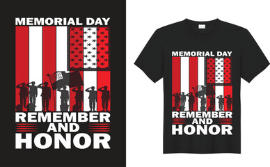 Wall Mural - Memorial Day Graphic T-shirt Design. Memorial day remember and honor. This is amazing memorial day t-shirt design for smart people. 