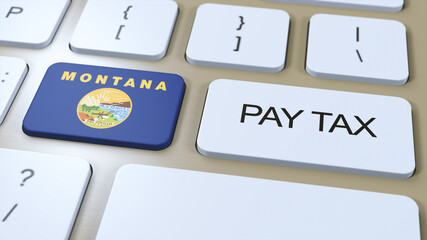 Wall Mural - Montana State Pay Tax 3D Illustration. Flag of State