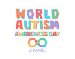 © Elena - Autism awareness day poster. Infinity symbol of neurodiversity. Accept and support autistic people. Hand drawn typography design for banner, social media and article.