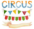 Watercolor illustration set of the word circus, holiday flags, ribbon for the inscription