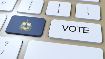 Wall Mural - Vermont Vote in State. State Flag and Button 3D Illustration