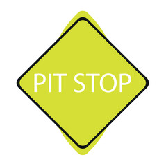 Poster - yellow diamond road sign with a black border and an image pit stop, sticker on white background. Vector Illustration