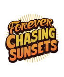 Fototapeta  - Forever Chasing Sunsets, Forever Chasing Sunsets T-shirt, Summer 2024 T-shirts, Retro Vintage Summer T-shirt, Summer Lover T-shirt,Beach T-shirt,Family Vacation Gift,