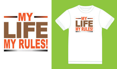 Canvas Print - My life my rules ! t shirt design,