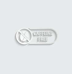 Wall Mural - Caffeine free icon. no caffeine sign