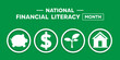 National Financial Literacy Month. Piggy, money, plant and house icon. Suitable for cards, banners, posters, social media and more. Green background.