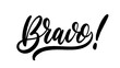 Bravo hand lettering. Vector hand drawn calligraphic text composition design.