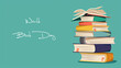 Postcard for world book day read good books stack of books to read in flat design style with copy space
