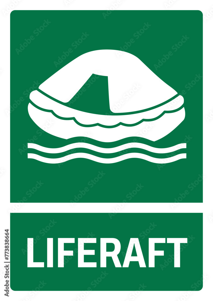 Life Raft Safety Sign iso emergency and first aid safety signs liferaft size a4/a3/a2/a1 ...