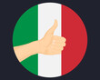 Hand approve sign with Italy flag, thumb up, approval or vote concept