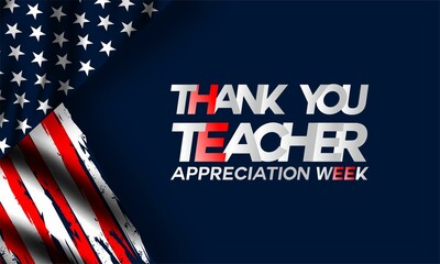 Wall Mural - Teacher Appreciation Week in the United States. Celebrated annually in May. To honor the teachers who work hard and teach our children. School and education. Student learning concept.  