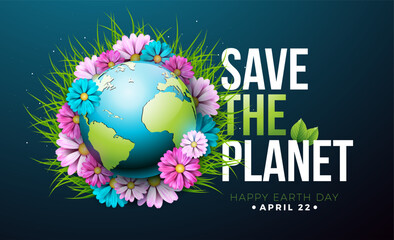 Wall Mural - Save the Planet. Happy Earth Day Illustration with Spring Flower on Blue Background. World Map on April 22 Environmental and Eco Concept with Typography Lettering. Vector Design for Postcard, Banner