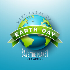 Wall Mural - Happy Earth Day Illustration with Planet and Ribbon on Blue Background. Save The Planet. World Map on April 22 Environmental and Eco Concept with Typography Lettering. Vector Design for Postcard