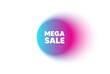 Color neon gradient circle banner. Mega Sale tag. Special offer price sign. Advertising Discounts symbol. Mega sale blur message. Grain noise texture color gradation. Vector
