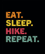 eat sleep hike repeat t-shirt design