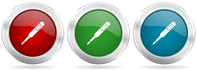 Poster - Electronic digital medical thermometer vector icon set. Red, blue and green silver metallic web buttons with chrome border