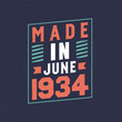 Made in June 1934. Birthday celebration for those born in June 1934