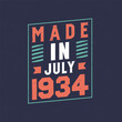 Made in July 1934. Birthday celebration for those born in July 1934