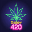 Happy 420 banner or greeting card. Weed Holiday concept. Neon hemp marijuana leaf on dark night background. Modern vector illustration