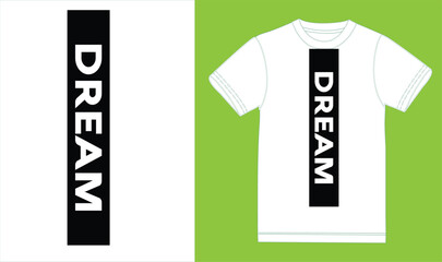 Wall Mural - Dream t shirt design,