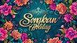 Songkran Holiday - water festival in Thailand. Calligraphy lettering text on background with water and flowers. Template for poster, flyer or banner