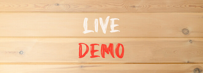 Live demo symbol. Concept words Live demo on beautiful wooden wall. Beautiful wooden wall background. Copy space. Business and live demo concept.
