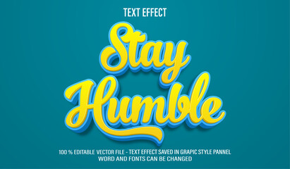Wall Mural - Stay Humble 3d editable text effect style