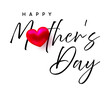 Happy Mother's Day lettering text with 3D heart. Mother's Day greeting card