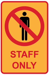 Wall Mural - Only staff icon, danger zone symbol, safety entry person sign vector illustration