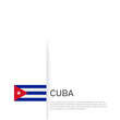 Cuba flag background. State patriotic cuban banner, cover. Document template with cuba flag on white background. National poster. Business booklet. Vector illustration, simple design